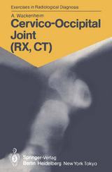 Cervico-Occipital Joint (RX, CT) - Auguste Wackenheim