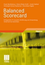 Balanced Scorecard - Frank Barthélemy, Heinz-Dieter Knöll, André Salfeld, Christoph Schulz-Sacharow, Dorothee Vögele