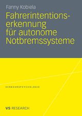 Fahrerintentionserkennung für autonome Notbremssysteme - Fanny Kobiela