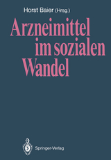 Arzneimittel im sozialen Wandel - 