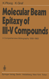 Molecular Beam Epitaxy of III–V Compounds - K. Ploog, K. Graf