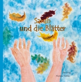 Sarah und die Blätter - Ilse Jung, Monika Natzke