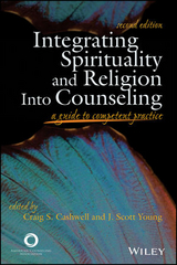 Integrating Spirituality and Religion Into Counseling - 