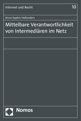 Mittelbare Verantwortlichkeit von Intermediären im Netz - Anna-Sophie Hollenders