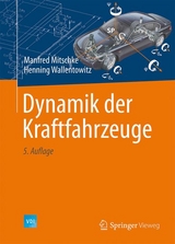 Dynamik der Kraftfahrzeuge - Manfred Mitschke, Henning Wallentowitz