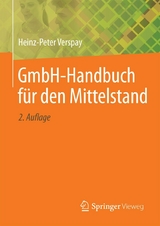 GmbH-Handbuch für den Mittelstand - Heinz-Peter Verspay