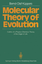 Molecular Theory of Evolution - Bernd-Olaf Küppers