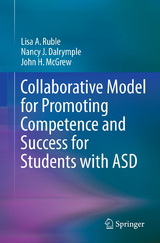 Collaborative Model for Promoting Competence and Success for Students with ASD - Lisa A. Ruble, Nancy J. Dalrymple, John H. McGrew