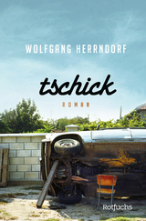 Tschick - Wolfgang Herrndorf