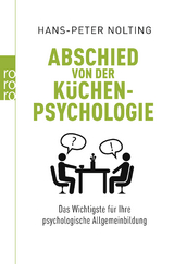 Abschied von der Küchenpsychologie - Hans-Peter Nolting