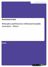 Principles and Practices of Research Quality Assurance - Ethics - Konstanze Frank