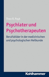 Psychiater und Psychotherapeuten -  Theo R. Payk