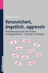 Verunsichert, ängstlich, aggressiv - Helga Simchen