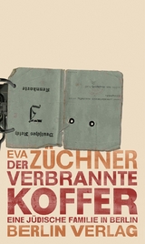 Der verbrannte Koffer - Eva Züchner