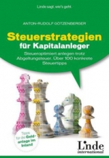 Steuerstrategien für Kapitalanleger - Anton-Rudolf Götzenberger