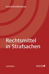 Rechtsmittel in Strafsachen - Hans Valentin Schroll, Ernst Schillhammer