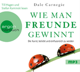 Wie man Freunde gewinnt - Dale Carnegie