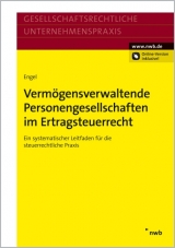 Vermögensverwaltende Personengesellschaften im Ertragsteuerrecht - Michaela Engel