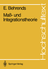 Maß- und Integrationstheorie - Ehrhard Behrends