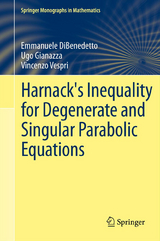 Harnack's Inequality for Degenerate and Singular Parabolic Equations - Emmanuele DiBenedetto, Ugo Pietro Gianazza, Vincenzo Vespri