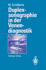 Duplexsonographie in der Venendiagnostik - Wilhelm Schäberle