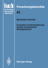 Konzeption und Einsatzplanung flexibel automatisierter Montagesysteme - Maximilian Schmidt