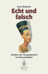 Echt und falsch - Josef Riederer