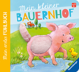 Mein erstes Fühlbuch: Mein kleiner Bauernhof - Sandra Grimm