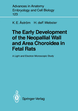 The Early Development of the Neopallial Wall and Area Choroidea in Fetal Rats - Karl E. Aström, Henry deF. Webster