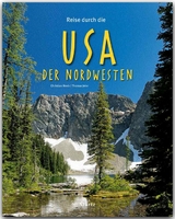 Reise durch die USA - Der Nordwesten - Thomas Jeier