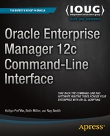 Oracle Enterprise Manager 12c Command-Line Interface - Kellyn Pot'vin, Seth Miller, Ray Smith