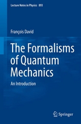 The Formalisms of Quantum Mechanics - Francois David