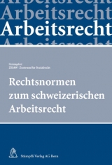 Rechtsnormen zum schweizerischen Arbeitsrecht - Sabine Steiger-Sackmann, Kurt Pärli