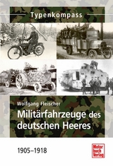 Militärfahrzeuge des deutschen Heeres - Wolfgang Fleischer