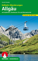 Seilbahn-Wanderungen Allgäu - Gerald Schwabe