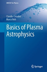 Basics of Plasma Astrophysics - Claudio Chiuderi, Marco Velli