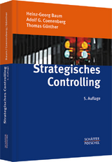 Strategisches Controlling - Baum, Heinz-Georg; Coenenberg, Adolf G.; Günther, Thomas