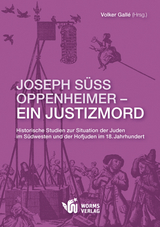 Joseph Süss Oppenheimer - Ein Justizmord - Hellmut G Haasis, Ursula Reuter