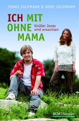 Ich mit ohne Mama - Doro Zachmann, Jonas Zachmann