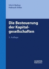 Die Besteuerung der Kapitalgesellschaften - Ulrich Niehus, Helmuth Wilke