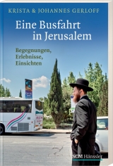 Eine Busfahrt in Jerusalem - Krista Gerloff, Johannes Gerloff