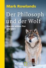 Der Philosoph und der Wolf - Mark Rowlands