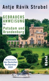 Gebrauchsanweisung für Potsdam und Brandenburg - Antje Rávik Strubel