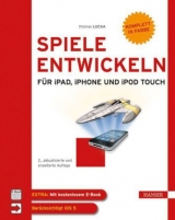 Spiele entwickeln für iPad, iPhone und iPod touch - Lucka, Thomas