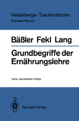 Grundbegriffe der Ernährungslehre - Bäßler, Karl-Heinz; Fekl, Werner Lothar; Lang, Konrad