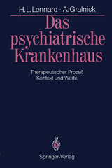 Das psychiatrische Krankenhaus - Henry L. Lennard, Alexander Gralnick