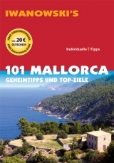 101 Mallorca - Reiseführer von Iwanowski - Bungert, Jürgen