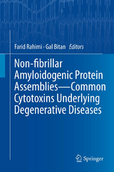 Non-fibrillar Amyloidogenic Protein Assemblies - Common Cytotoxins Underlying Degenerative Diseases - 