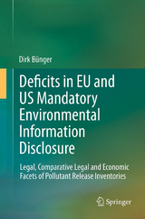 Deficits in EU and US Mandatory Environmental Information Disclosure - Dirk Bünger