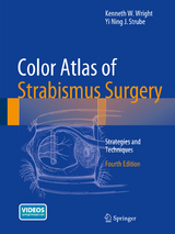 Color Atlas Of Strabismus Surgery - Kenneth W. Wright, Yi Ning J. Strube